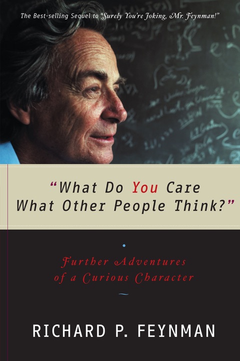 what-do-you-care-what-other-people-think-by-richard-p-feynman_69f31090ea80e خرید و دانلود نسخه کامل کتاب صوتی انگلیسی چه اهمیتی دارد دیگران چه فکری میکنند؟، اثر ریچارد فاینمن What Do You Care What Other People Think? by Richard P. Feynman - تصویر 1