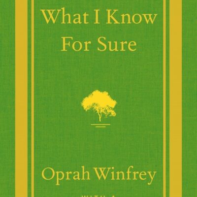 خرید و دانلود نسخه کامل کتاب صوتی انگلیسی آنچه مطمئنم می‌دانم، اثر اپرا وینفری What I Know for Sure by Oprah Winfrey