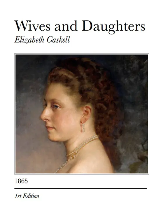 wives-and-daughters-by-elizabeth-gaskell_6a113e55d63e5 خرید و دانلود نسخه کامل کتاب صوتی انگلیسی همسران و دختران، اثر الیزابت گاسکل Wives and Daughters by Elizabeth Gaskell - تصویر 1