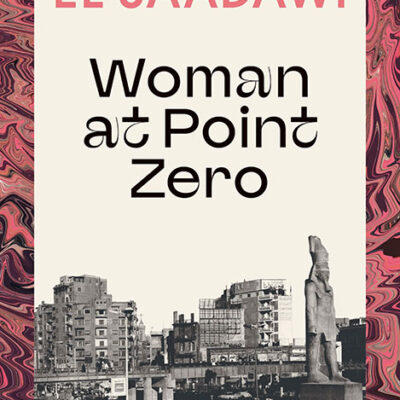 خرید و دانلود نسخه کامل کتاب صوتی انگلیسی زن در نقطه صفر، اثر نوال السعداوی Woman at Point Zero by Nawal El Saadawi