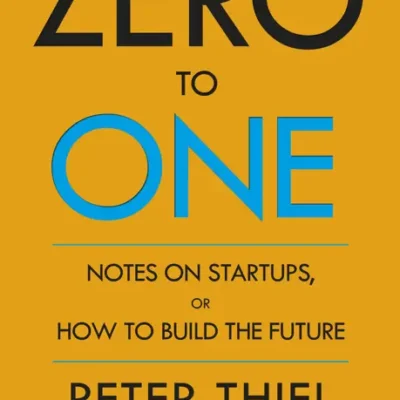 خرید و دانلود نسخه کامل کتاب صوتی انگلیسی صفر به یک، اثر پیتر تیل Zero to One by Peter Thiel