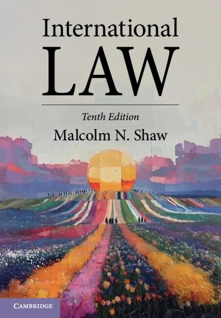514SjNsPHxL خرید و دانلود نسخه کامل کتاب International Law 10th Edition BY Shaw - Pdf