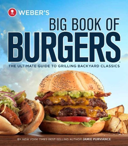 51ujL01MkgL خرید و دانلود نسخه کامل کتاب Weber's Big Book of Burgers: The Ultimate Guide to Grilling Backyard Classics - PDF