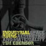 خرید و دانلود نسخه کامل کتاب Industrial Ruins: Space, Aesthetics and Materiality