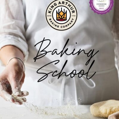 خرید و دانلود نسخه کامل کتاب The King Arthur Baking School: Lessons and Recipes for Every Baker - PDF