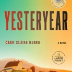 خرید و دانلود نسخه کامل کتاب Yesteryear: A GMA Book Club Pick: A Novel