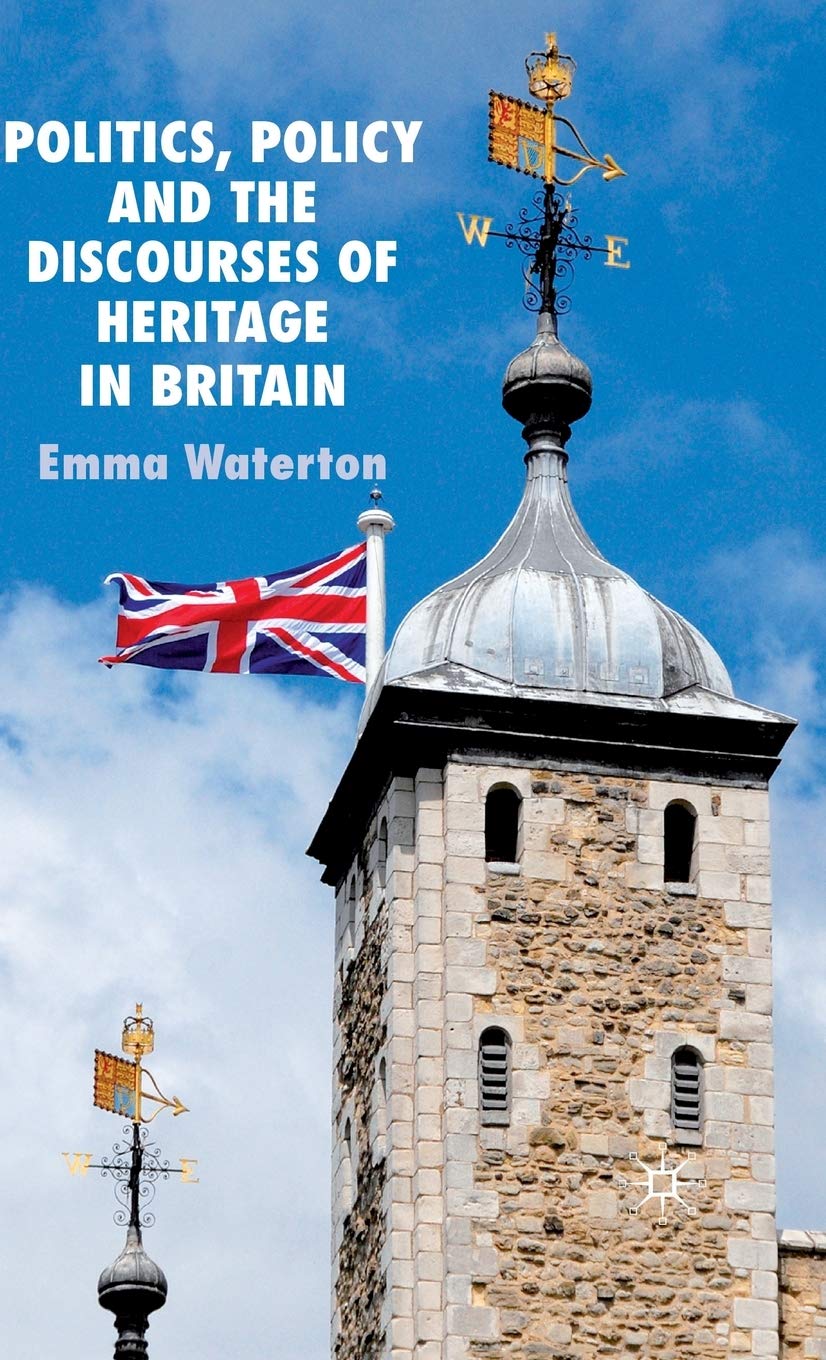 71+FFVo+3vL._SL1360_ خرید و دانلود نسخه کامل کتاب Politics, Policy and the Discourses of Heritage in Britain