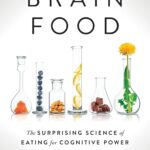 خرید و دانلود نسخه کامل کتاب Brain Food: The Surprising Science of Eating for Cognitive Power - PDF