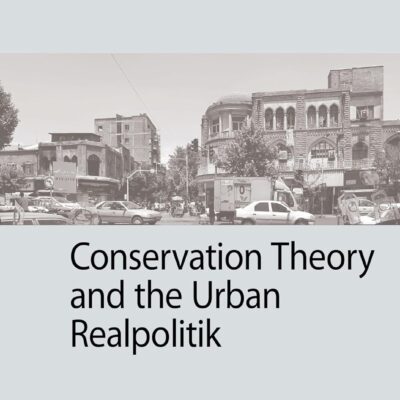 خرید و دانلود نسخه کامل کتاب Conservation theory and the urban realpolitik (Kulturelle und technische Werte historischer Bauten, 11)