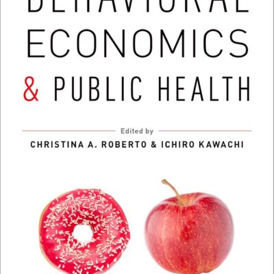 خرید و دانلود نسخه کامل کتاب Behavioral Economics and Public Health + pdf