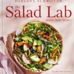 خرید و دانلود نسخه کامل کتاب The Salad Lab: Whisk, Toss, Enjoy!: Recipes for Making Fabulous Salads Every Day (A Cookbook) - PDF