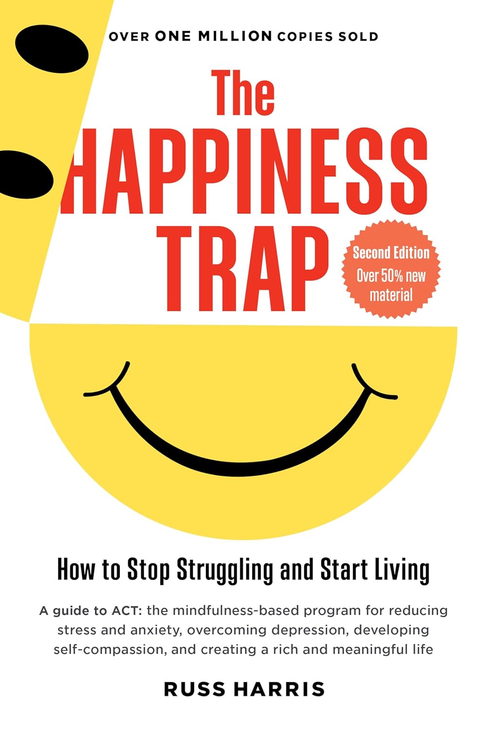 71u3rgEWdGL._SL1500_ خرید و دانلود نسخه کامل کتاب The Happiness Trap: How to Stop Struggling and Start Living: A Guide to ACT 2nd edition by Russ Harris