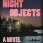 خرید و دانلود نسخه کامل کتاب Night Objects: A Novel - PDF