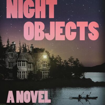 خرید و دانلود نسخه کامل کتاب Night Objects: A Novel - PDF