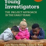خرید و دانلود نسخه کامل کتاب Young Investigators: The Project Approach in the Early Years (Early Childhood Education Series) 4th Edition - PDF