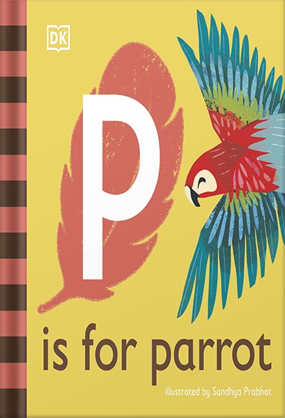 P-is-for-Parrot-DK خرید و دانلود نسخه کامل کتاب P is for Parrot by DK - تصویر 1