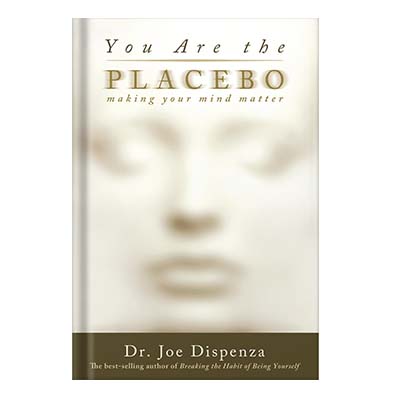 You-Are-the-Placebo-Making-Your-Mind-Matter-by-Joe-Dispenza خرید و دانلود نسخه کامل کتاب You Are the Placebo: Making Your Mind Matter by Joe Dispenza - تصویر 1