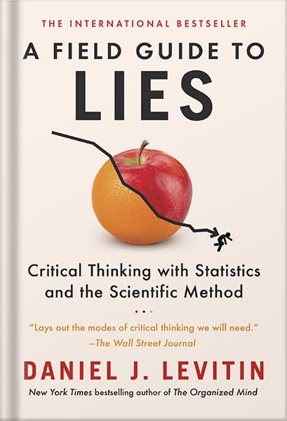 225-New-PNG-Version-copy-10 خرید و دانلود نسخه کامل کتاب A Field Guide to Lies: Critical Thinking with Statistics and the Scientific Method by Daniel J. Levitin PDF - تصویر 1