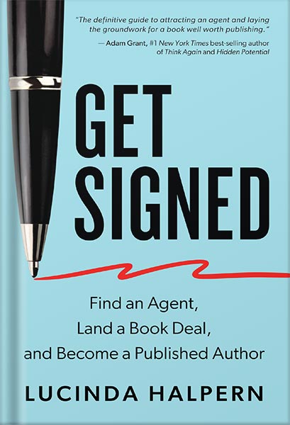 225-New-PNG-Version-copy-11 خرید و دانلود نسخه کامل کتاب Get Signed: Find an Agent, Land a Book Deal, and Become a Published Author by Lucinda Halpern PDF - تصویر 1