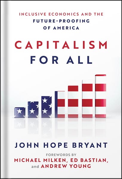 225-New-PNG-Version-copy-11 خرید و دانلود نسخه کامل کتاب Capitalism For All: Inclusive Economics and the Future-Proofing of America by John Hope Bryant PDF - تصویر 1