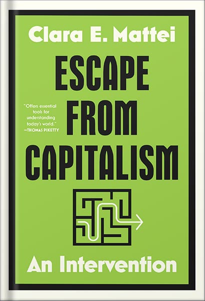 225-New-PNG-Version-copy-15 خرید و دانلود نسخه کامل کتاب Escape from Capitalism: An Intervention by Clara E. Mattei PDF - تصویر 1
