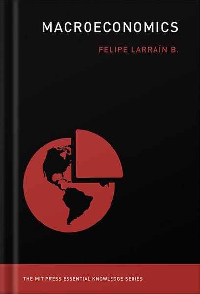 225-New-PNG-Version-copy (2) خرید و دانلود نسخه کامل کتاب Macroeconomics (The MIT Press Essential Knowledge series) by Felipe Larrain B - تصویر 1