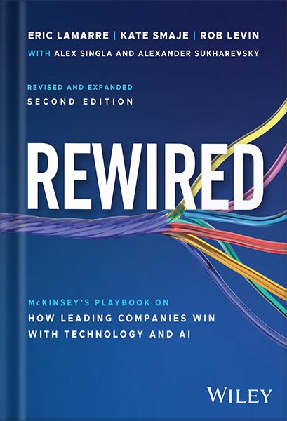 225-New-PNG-Version-copy-25 خرید و دانلود نسخه کامل کتاب Rewired: McKinsey’s Playbook on How Leading Companies Win with Technology and AI by Eric Lamarre PDF - تصویر 1