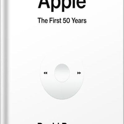 خرید و دانلود نسخه کامل کتاب Apple: The First 50 Years by David Pogue PDF