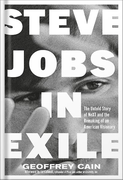 225-New-PNG-Version-copy-28 خرید و دانلود نسخه کامل کتاب Steve Jobs in Exile: The Untold Story of NeXT and the Remaking of an American Visionary by Geoffrey Cain PDF - تصویر 1