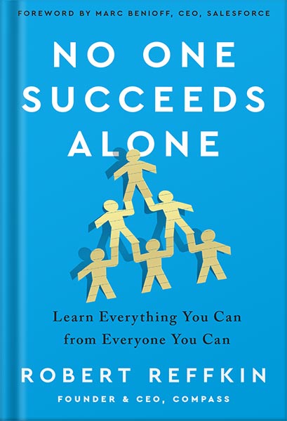 225-New-PNG-Version-copy-4 (2) خرید و دانلود نسخه کامل کتاب No One Succeeds Alone: Learn Everything You Can from Everyone You Can by Robert Reffkin , Benis Reffkin PDF - تصویر 1