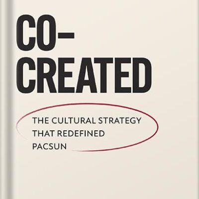 خرید و دانلود نسخه کامل کتاب Co-Created: The Cultural Strategy That Redefined Pacsun by Brieane Olson PDF
