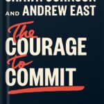 خرید و دانلود نسخه کامل کتاب The Courage to Commit: Embrace the Radical Power of Sticking with Something by Shawn Johnson PDF