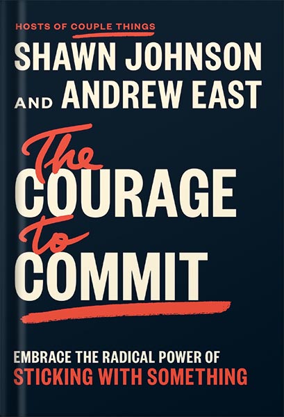 225-New-PNG-Version-copy-6 خرید و دانلود نسخه کامل کتاب The Courage to Commit: Embrace the Radical Power of Sticking with Something by Shawn Johnson PDF - تصویر 1