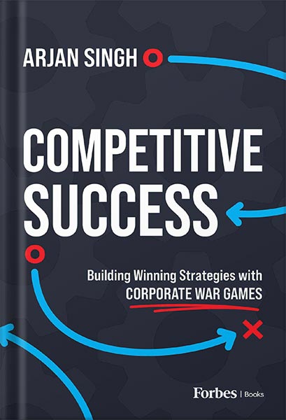225-New-PNG-Version-copy-8 (1) خرید و دانلود نسخه کامل کتاب Competitive Success: Building Winning Strategies with Corporate War Games by Arjan Singh PDF - تصویر 1