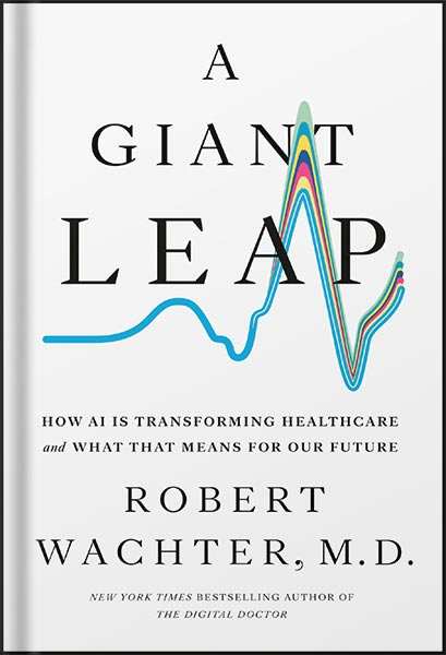 225-New-PNG-Version-copy خرید و دانلود نسخه کامل کتاب A Giant Leap: How AI Is Transforming Healthcare and What That Means for Our Future by Robert Wachter PDF - تصویر 1
