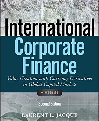 خرید و دانلود نسخه کامل کتاب International Corporate Finance: Value Creation with Currency Derivatives in Global Capital Markets (Wiley Finance) 2nd Edition