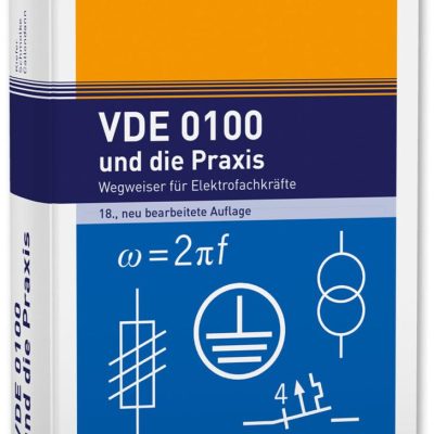 خرید و دانلود نسخه کامل کتاب VDE 0100 und die Praxis: Wegweiser für Elektrofachkräfte