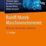 خرید و دانلود نسخه کامل کتاب Roloff/Matek Maschinenelemente: Normung, Berechnung, Gestaltung 27th edition