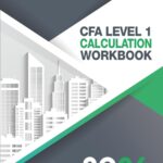 خرید و دانلود نسخه کامل کتاب CFA Level 1 Calculation Workbook: 300 Calculations to Prepare for the CFA Level 1 Exam (2026 Edition) + Pdf