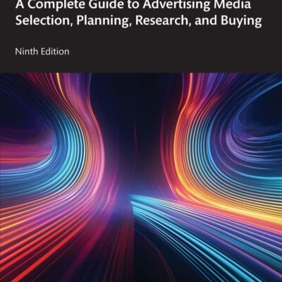 خرید و دانلود نسخه کامل کتاب The Media Handbook: A Complete Guide to Advertising Media Selection, Planning, Research, and Buying (Routledge Communication Series) 9th edition - original Pdf
