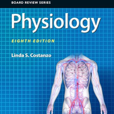 خرید و دانلود نسخه کامل کتاب BRS Physiology (Board Review Series) 8th Edition by Linda S. Costanzo