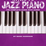 خرید و دانلود نسخه کامل کتاب Intro to Jazz Piano – Hal Leonard Keyboard Style Series | Learn Jazz Chords, Comping, Voicings, and Soloing | Step-by-Step Guide with Online Audio for Pianists of All Levels