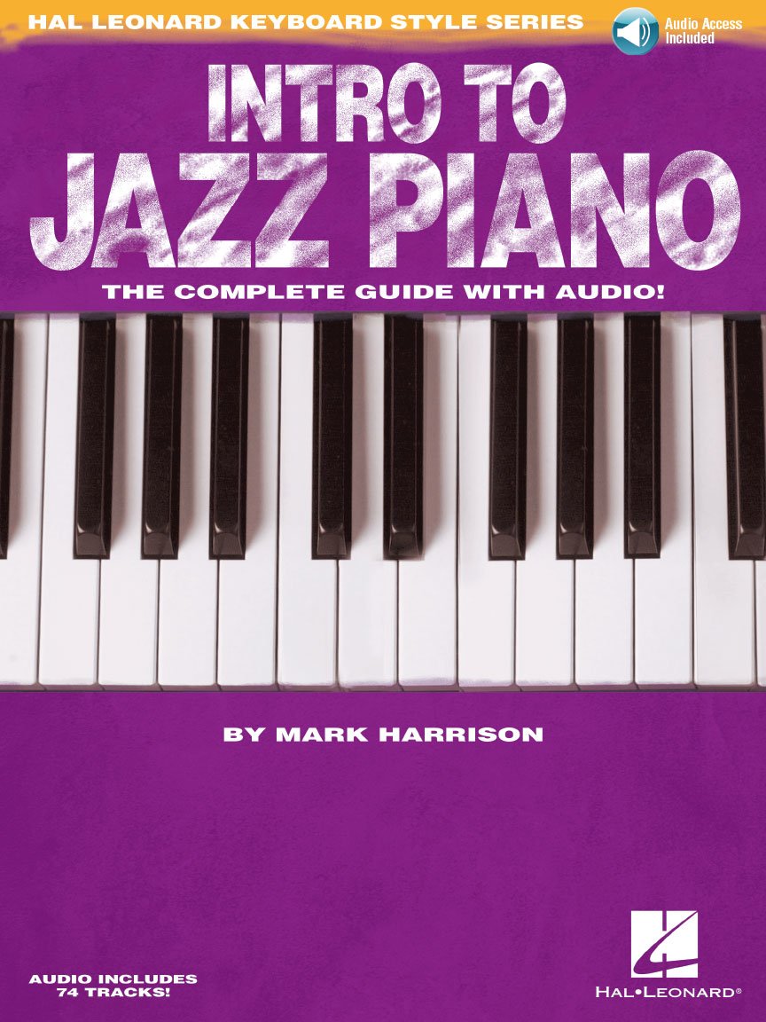 71Y7CnP+ffL._SL1152_ خرید و دانلود نسخه کامل کتاب Intro to Jazz Piano – Hal Leonard Keyboard Style Series | Learn Jazz Chords, Comping, Voicings, and Soloing | Step-by-Step Guide with Online Audio for Pianists of All Levels