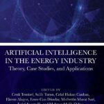 خرید و دانلود نسخه کامل کتاب Artificial Intelligence in the Energy Industry: Theory, Case Studies, and Applications