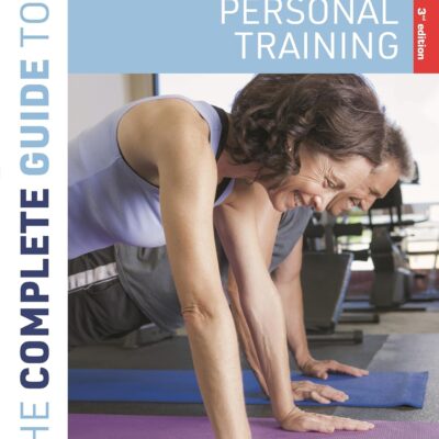 خرید و دانلود نسخه کامل کتاب The Complete Guide to Personal Training: 3rd edition original pdf