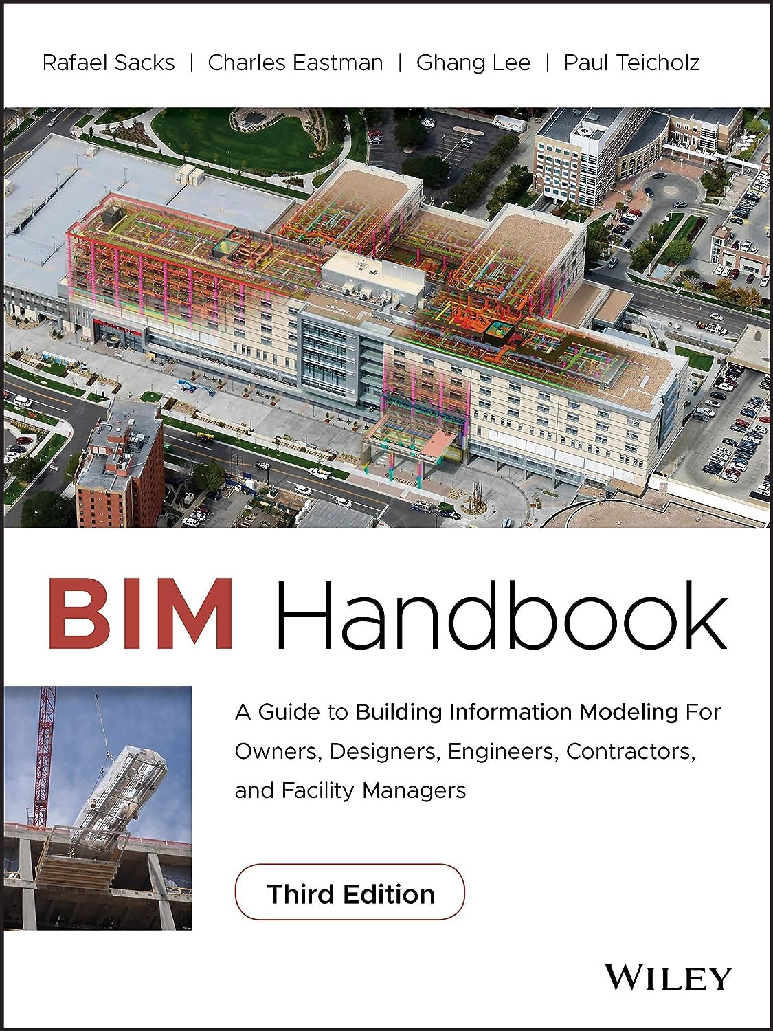81Wvp+e-G6L._SL1500_ خرید و دانلود نسخه کامل کتاب BIM Handbook: A Guide to Building Information Modeling for Owners, Designers, Engineers, Contractors, and Facility Managers 3rd edition