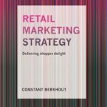 خرید و دانلود نسخه کامل کتاب Retail Marketing Strategy: Delivering Shopper Delight 1st edition