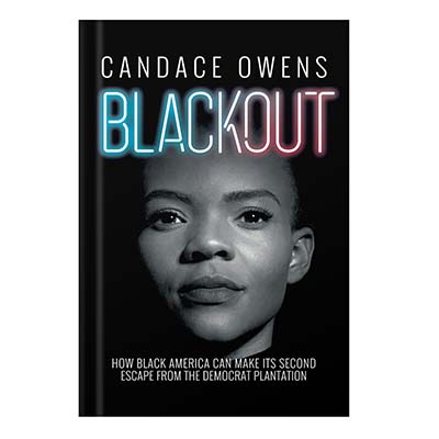 Blackout-How-Black-America-Can-Make-Its-Second-Escape-from-the-Democrat-Plantation-by-Candace-Owens خرید و دانلود نسخه کامل کتاب Blackout How Black America Can Make Its Second Escape from the Democrat Plantation by Candace Owens - تصویر 1