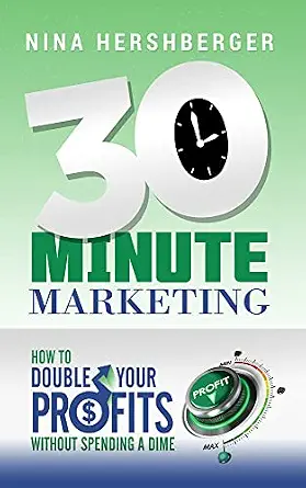 خرید و دانلود نسخه کامل کتاب 30 Minute Marketing: How to double your profits without spending a dime_6a667b00bea6c.webp خرید و دانلود نسخه کامل کتاب 30 Minute Marketing: How to double your profits without spending a dime