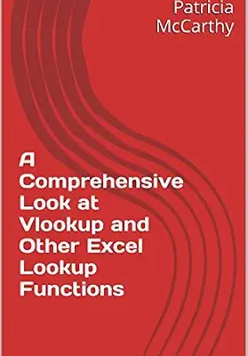 خرید و دانلود نسخه کامل کتاب A Comprehensive Look at Vlookup and Other Excel Lookup Functions